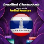 Prediksi Chatucak Hari Ini 2025